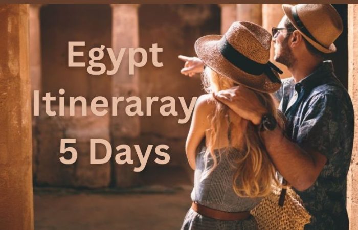 Egypt Itinerary 5 Days